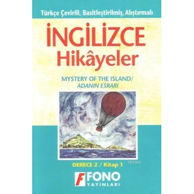 Türkçe Çevirili, Basitleştirilmiş, Alıştırmalı İngilizce Hikayeler| Adanın Esrarı; Kitap 1 / Derece 1